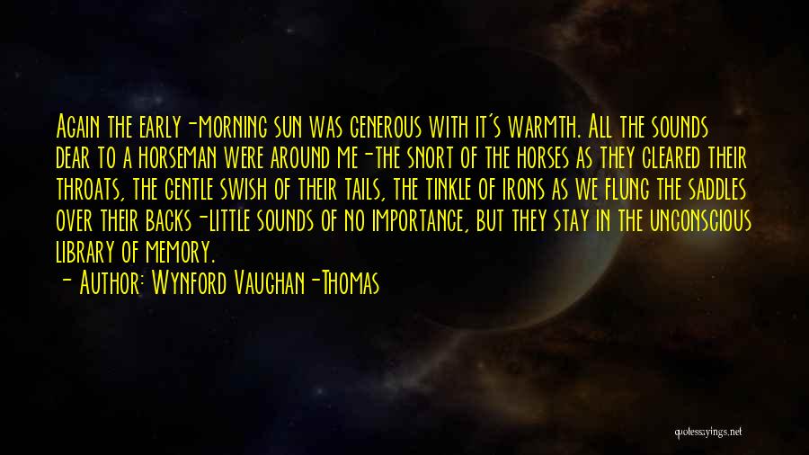 Horseman Quotes By Wynford Vaughan-Thomas