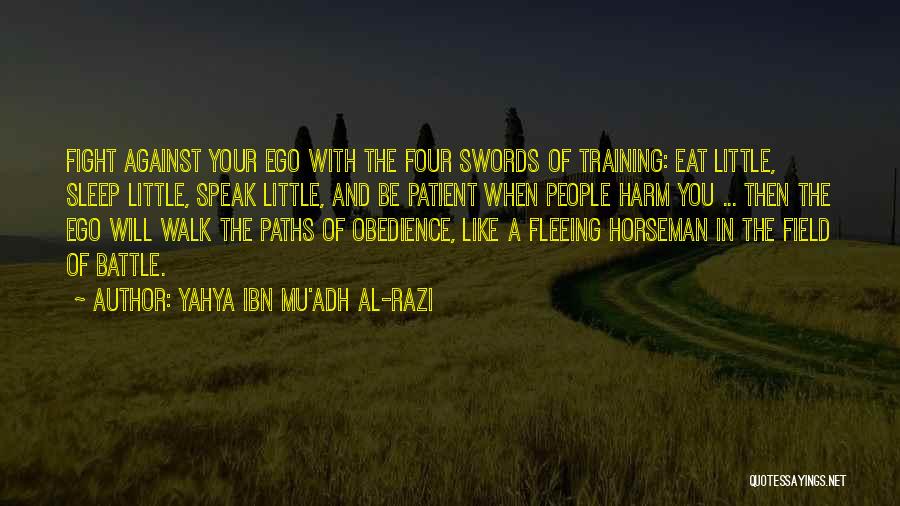 Horseman Quotes By Yahya Ibn Mu'adh Al-Razi