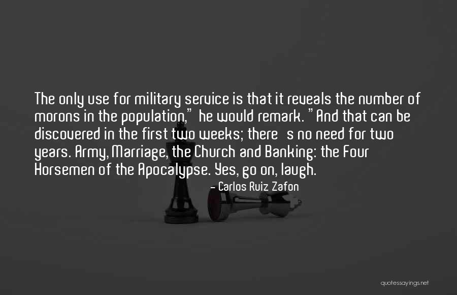 Horsemen Of The Apocalypse Quotes By Carlos Ruiz Zafon Horsemen Of The Apocalypse Quotes By Carlos Ruiz Zafon