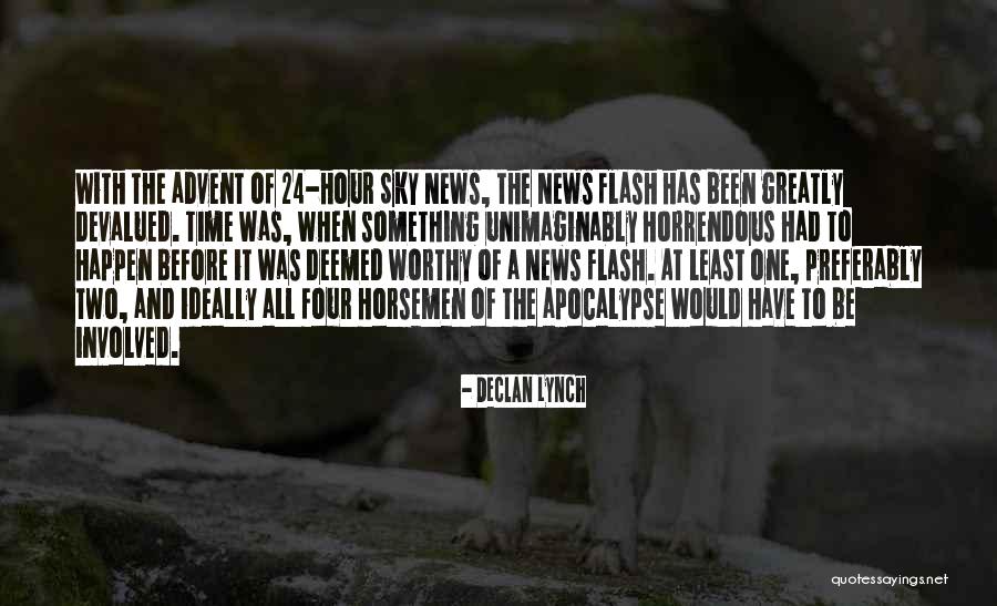 Horsemen Of The Apocalypse Quotes By Declan Lynch Horsemen Of The Apocalypse Quotes By Declan Lynch