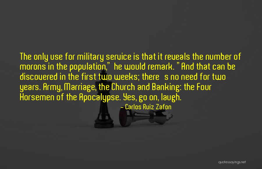 Horsemen Quotes By Carlos Ruiz Zafon Horsemen Quotes By Carlos Ruiz Zafon
