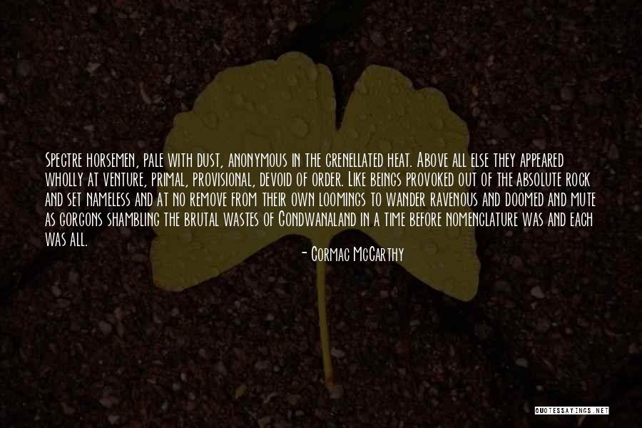 Horsemen Quotes By Cormac McCarthy Horsemen Quotes By Cormac McCarthy