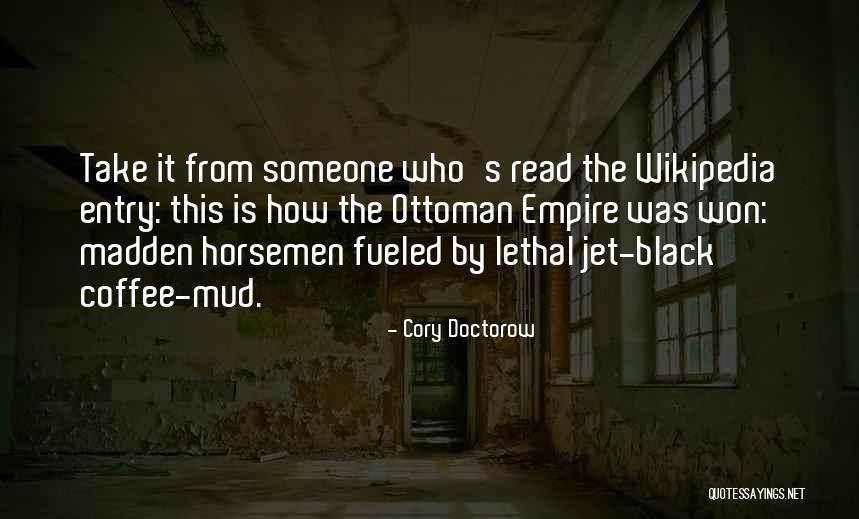 Horsemen Quotes By Cory Doctorow Horsemen Quotes By Cory Doctorow
