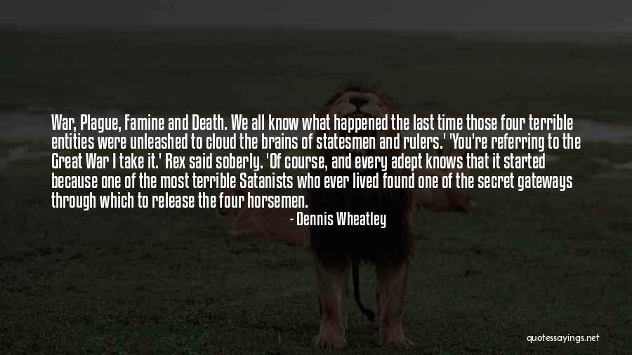 Horsemen Quotes By Dennis Wheatley Horsemen Quotes By Dennis Wheatley