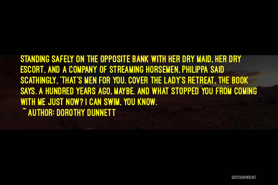 Horsemen Quotes By Dorothy Dunnett