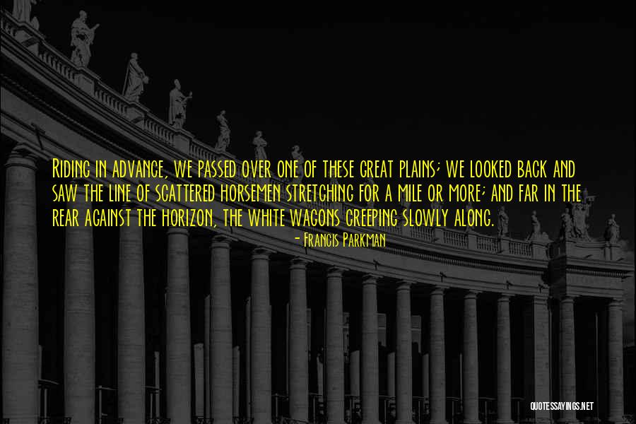 Horsemen Quotes By Francis Parkman Horsemen Quotes By Francis Parkman