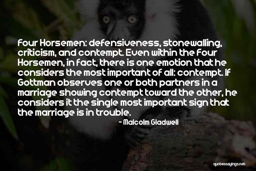 Horsemen Quotes By Malcolm Gladwell Horsemen Quotes By Malcolm Gladwell