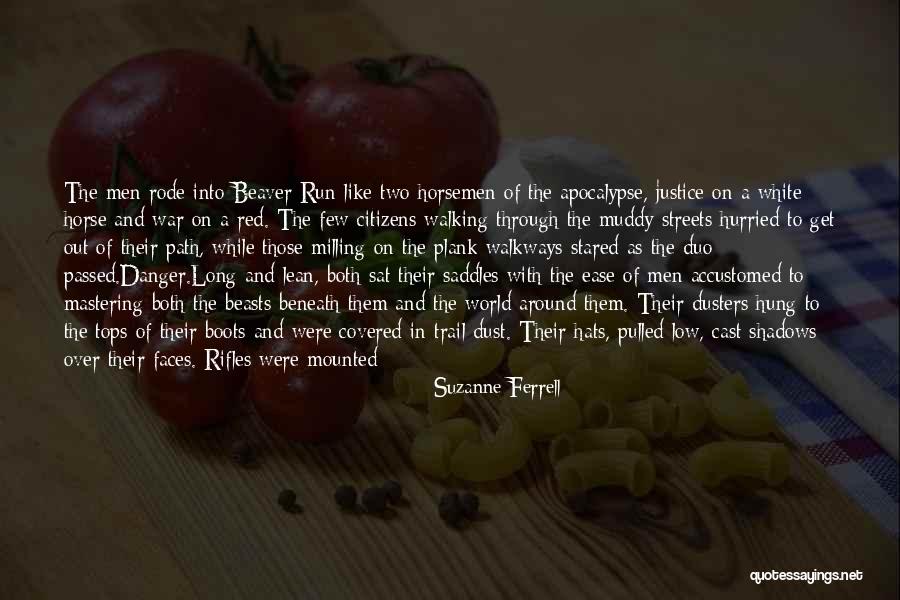 Horsemen Quotes By Suzanne Ferrell Horsemen Quotes By Suzanne Ferrell