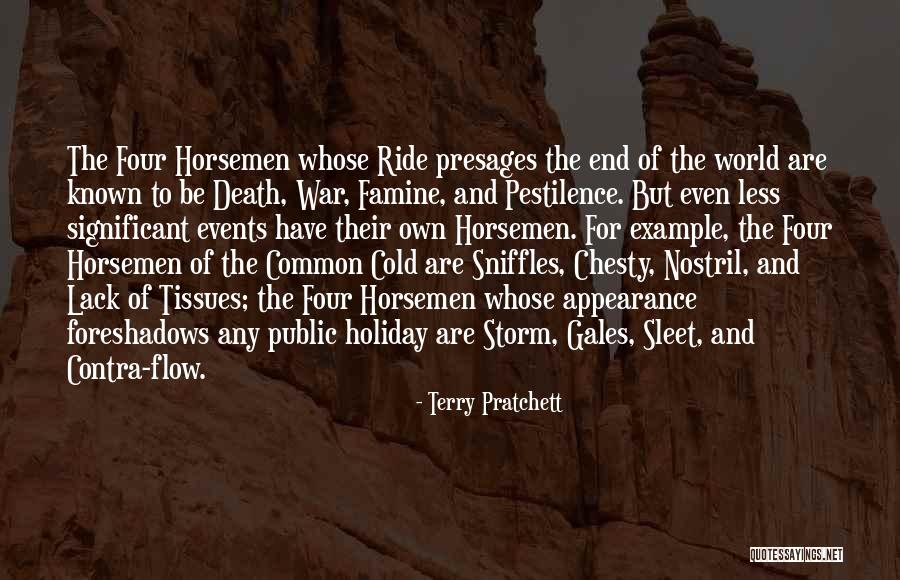 Horsemen Quotes By Terry Pratchett Horsemen Quotes By Terry Pratchett