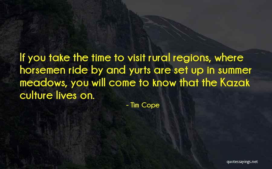 Horsemen Quotes By Tim Cope Horsemen Quotes By Tim Cope