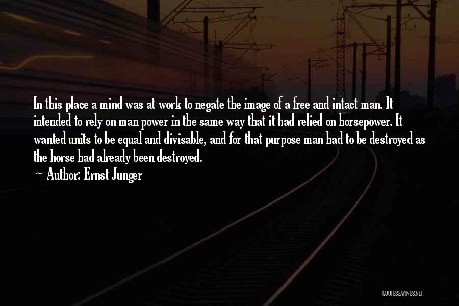 Horsepower Quotes By Ernst Junger