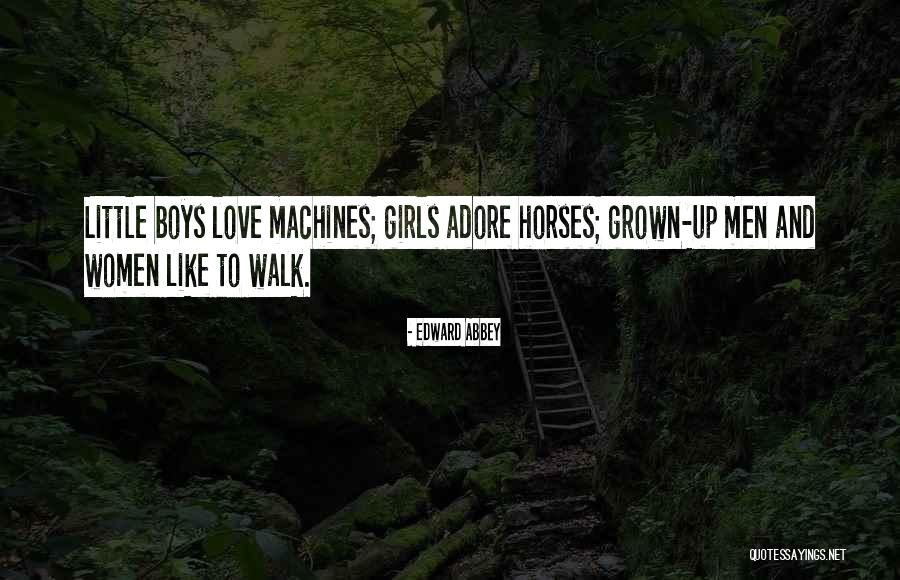 Horses And A Girl Quotes By Edward Abbey Horses And A Girl Quotes By Edward Abbey
