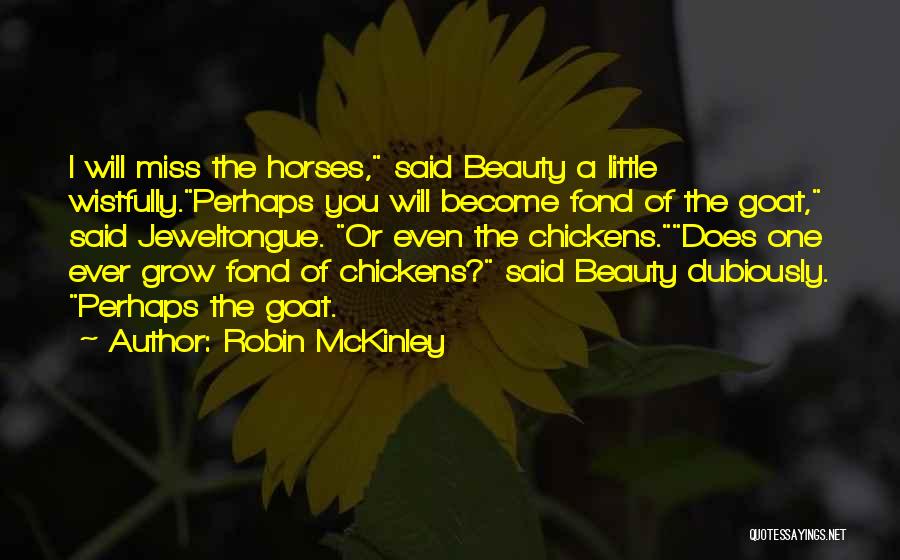 Horses And Beauty Quotes By Robin McKinley