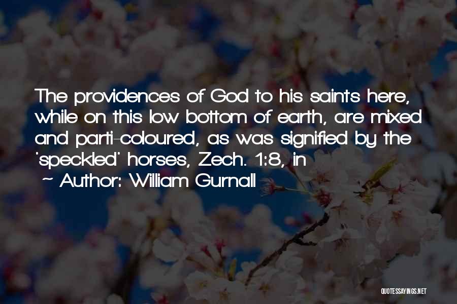 Horses And God Quotes By William Gurnall