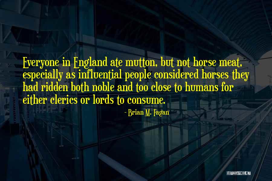 Horses And Humans Quotes By Brian M. Fagan Horses And Humans Quotes By Brian M. Fagan