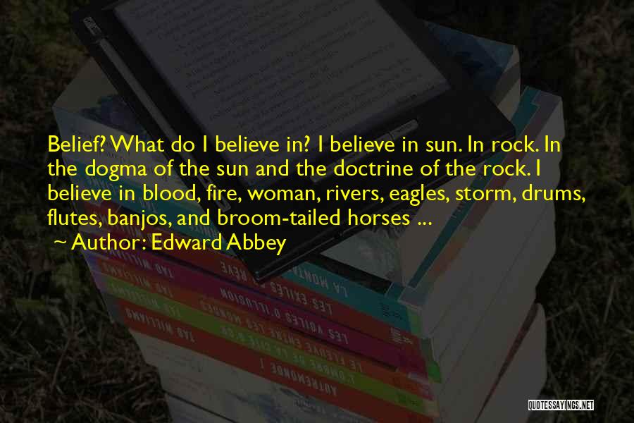 Horses And Quotes By Edward Abbey