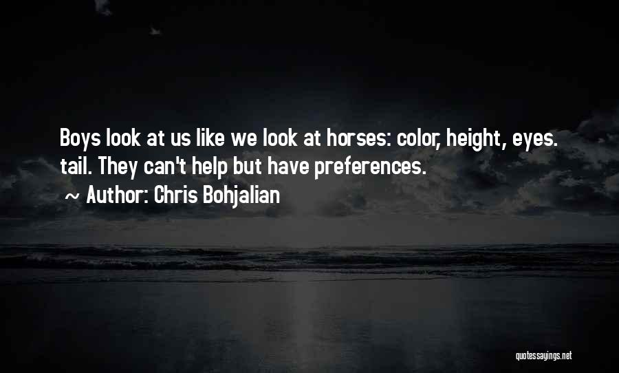 Horses And Their Eyes Quotes By Chris Bohjalian
