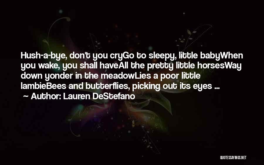 Horses And Their Eyes Quotes By Lauren DeStefano