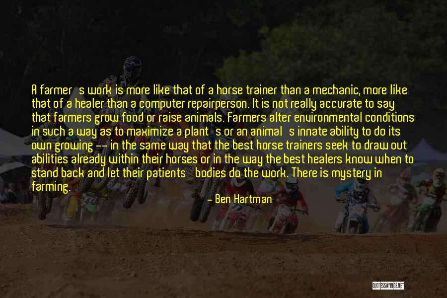 Horses As Healers Quotes By Ben Hartman Horses As Healers Quotes By Ben Hartman