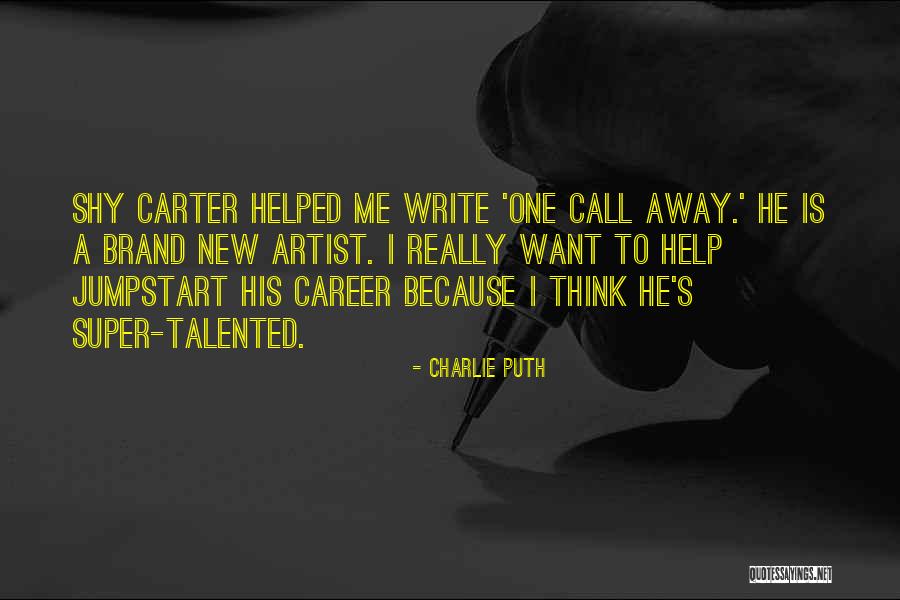 Horses As Healers Quotes By Charlie Puth Horses As Healers Quotes By Charlie Puth