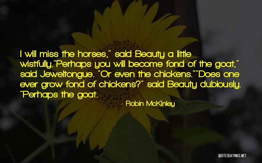 Horses Beauty Quotes By Robin McKinley Horses Beauty Quotes By Robin McKinley