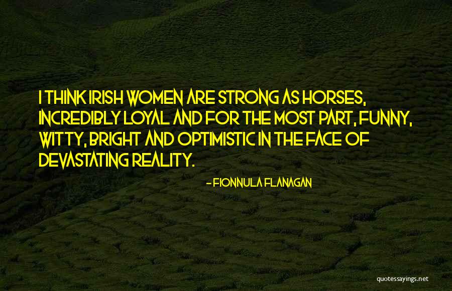 Horses Funny Quotes By Fionnula Flanagan Horses Funny Quotes By Fionnula Flanagan