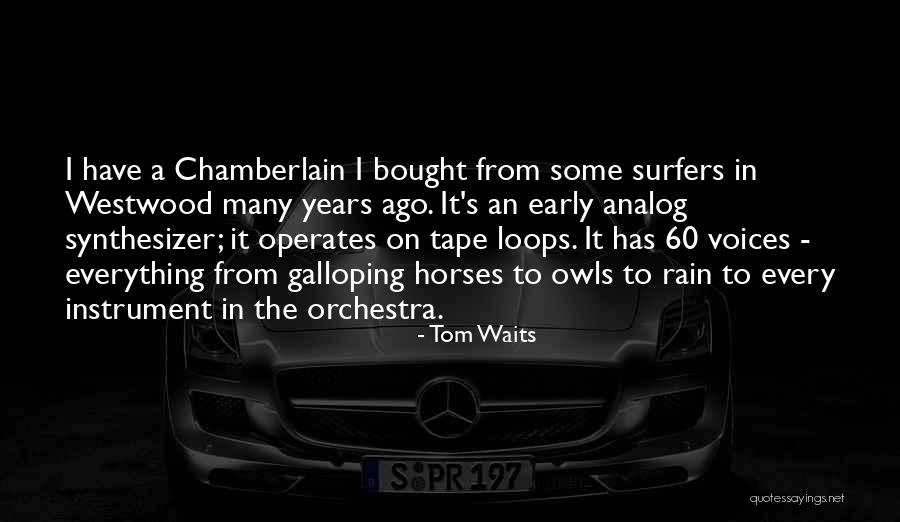 Horses Galloping Quotes By Tom Waits Horses Galloping Quotes By Tom Waits