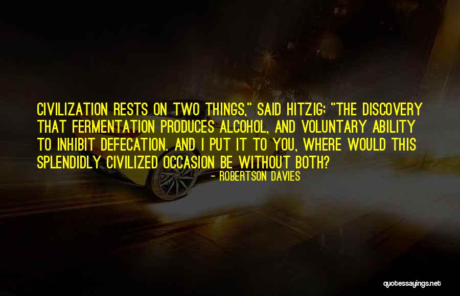 Horses Have Doctors Quotes By Robertson Davies Horses Have Doctors Quotes By Robertson Davies