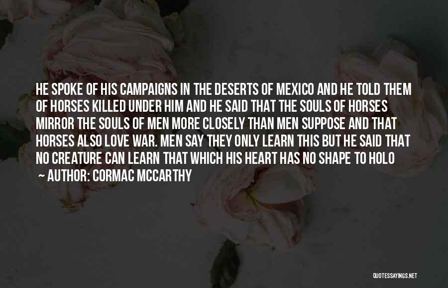 Horses In War Quotes By Cormac McCarthy