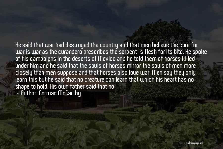 Horses In War Quotes By Cormac McCarthy