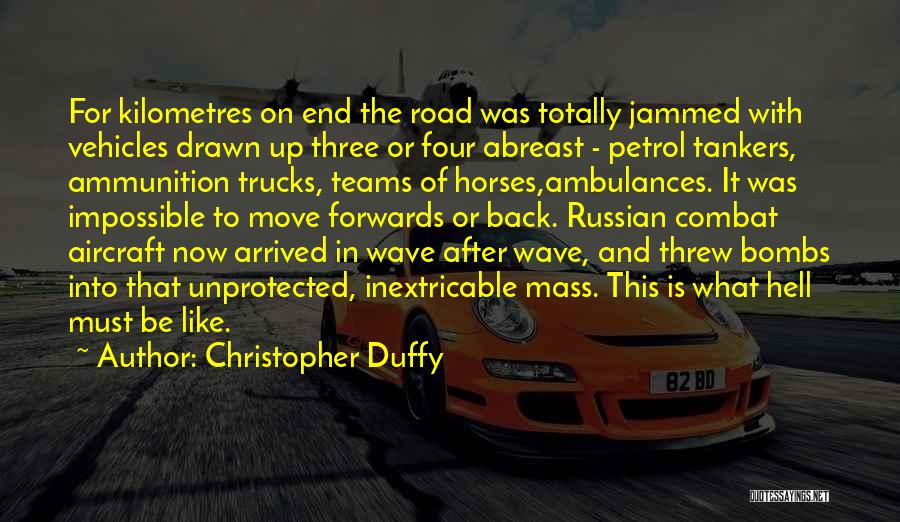 Horses In World War 1 Quotes By Christopher Duffy