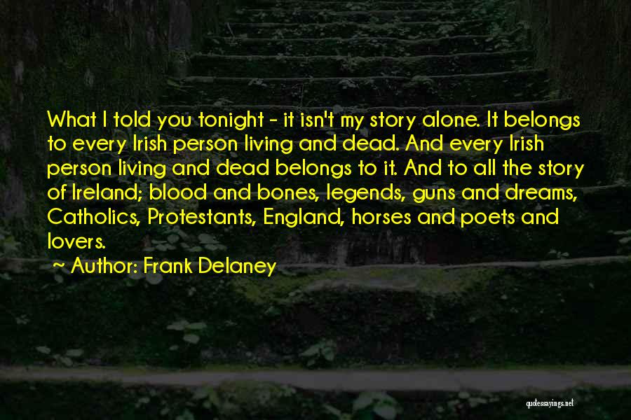 Horses Lovers Quotes By Frank Delaney