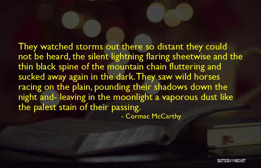 Horses Passing Away Quotes By Cormac McCarthy