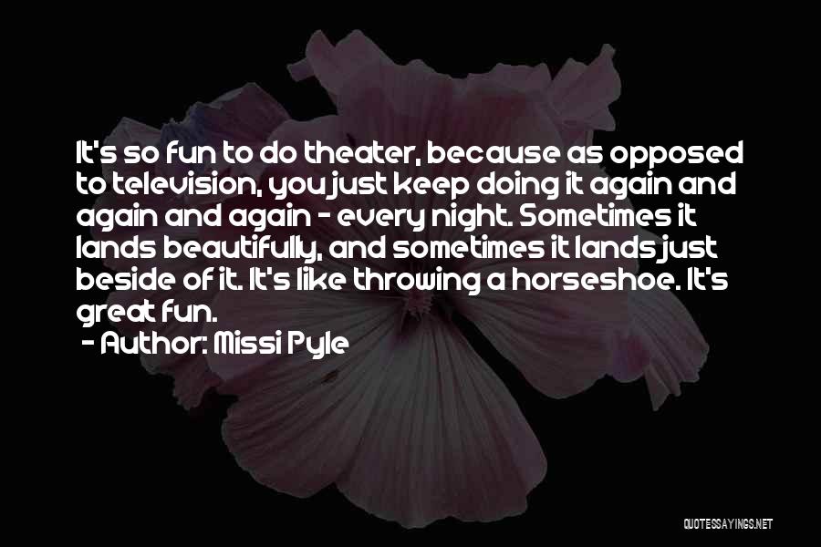 Horseshoe Quotes By Missi Pyle