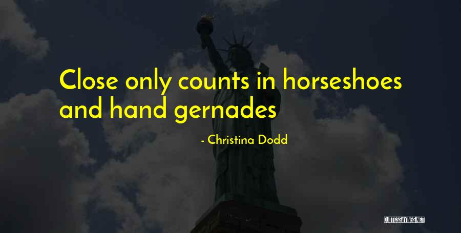 Horseshoes Quotes By Christina Dodd