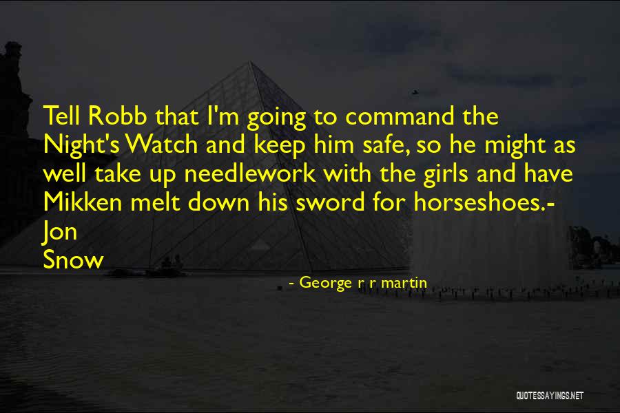 Horseshoes Quotes By George R R Martin