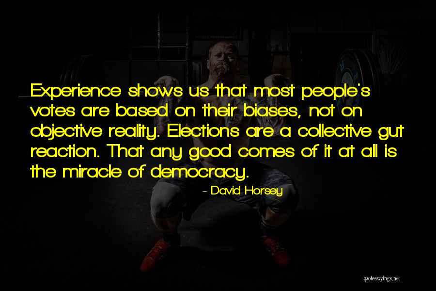 Horsey Quotes By David Horsey Horsey Quotes By David Horsey