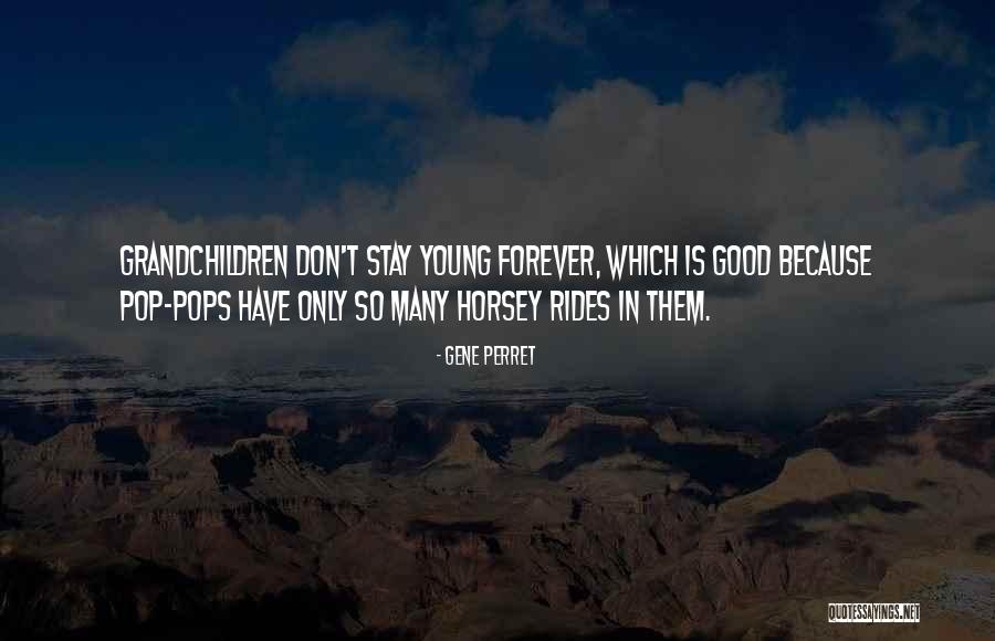 Horsey Quotes By Gene Perret Horsey Quotes By Gene Perret