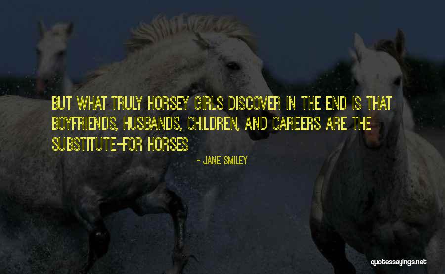 Horsey Quotes By Jane Smiley Horsey Quotes By Jane Smiley