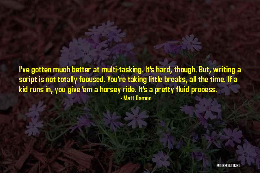 Horsey Quotes By Matt Damon Horsey Quotes By Matt Damon