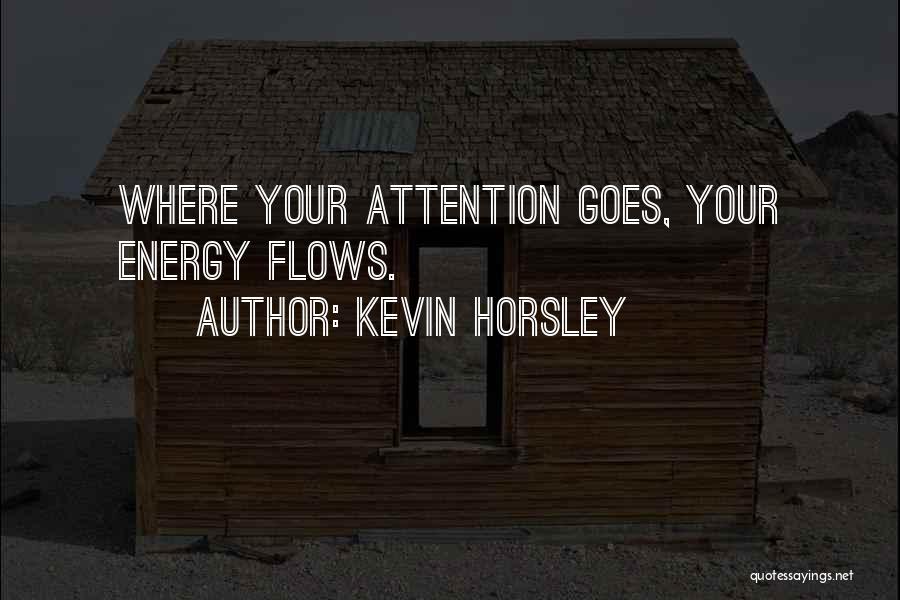 Horsley Quotes By Kevin Horsley