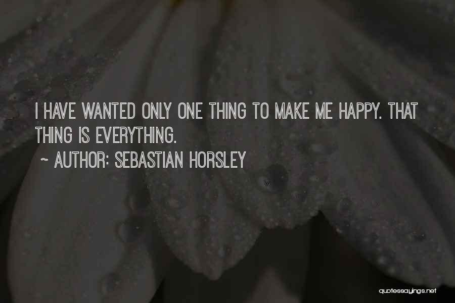 Horsley Quotes By Sebastian Horsley