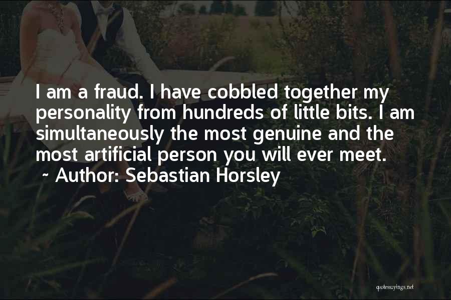 Horsley Quotes By Sebastian Horsley