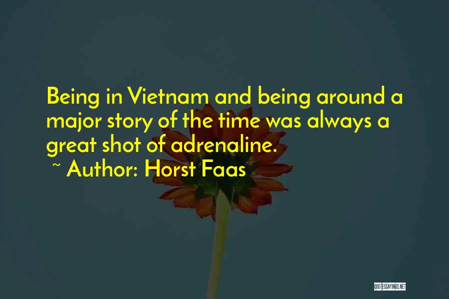 Horst Faas Quotes 1055256