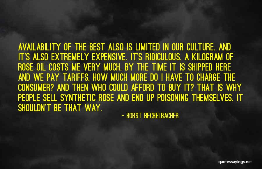 Horst Rechelbacher Quotes 475233