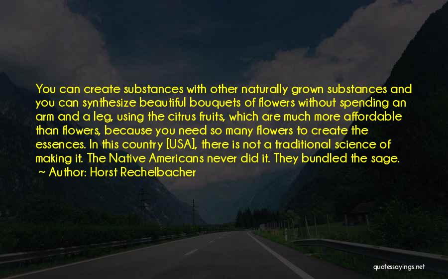 Horst Rechelbacher Quotes 556707