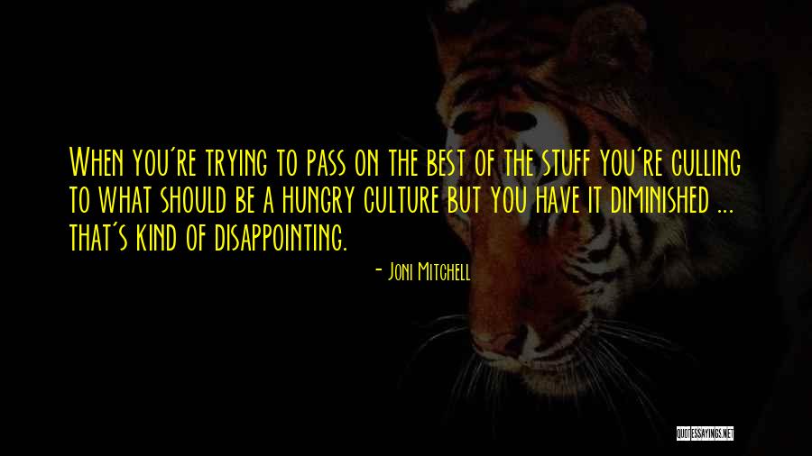 Horsterweg Quotes By Joni Mitchell Horsterweg Quotes By Joni Mitchell