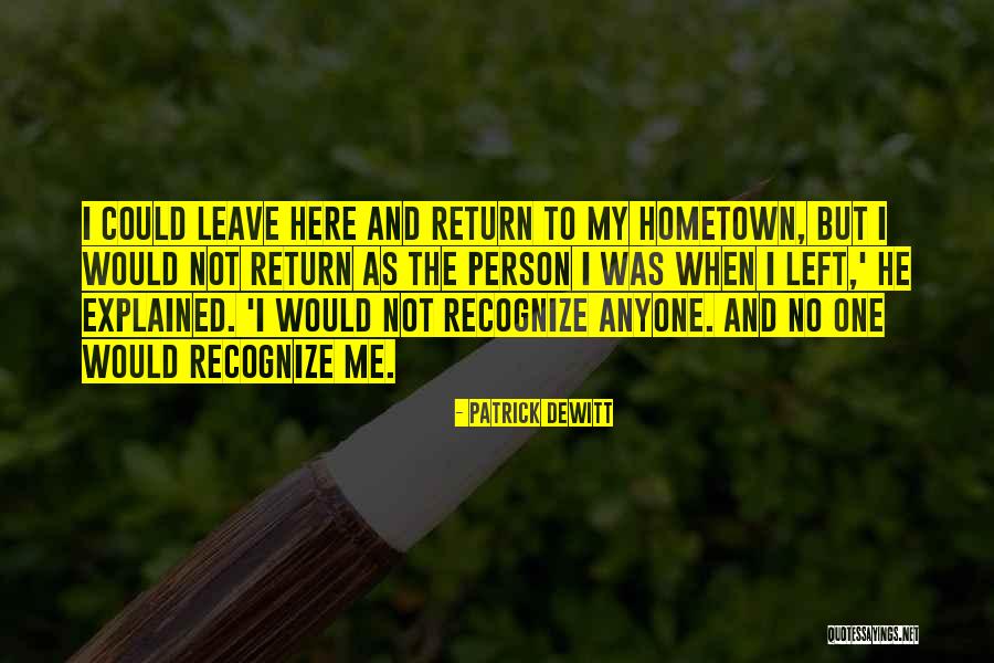 Horsts Mountains Quotes By Patrick DeWitt Horsts Mountains Quotes By Patrick DeWitt