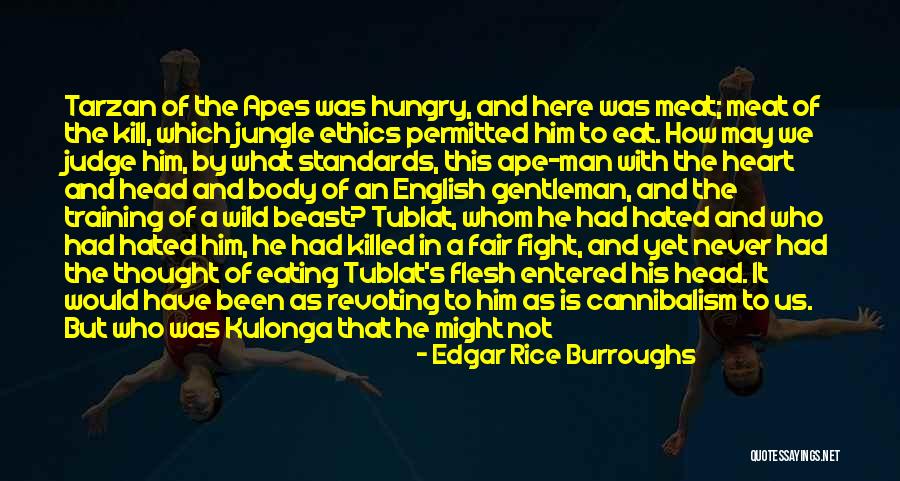 Horta Quotes By Edgar Rice Burroughs