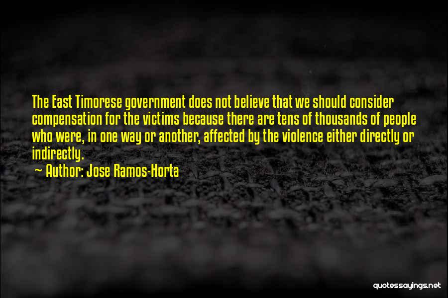 Horta Quotes By Jose Ramos-Horta